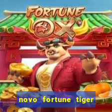 novo fortune tiger 2 demo